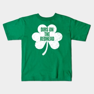 Funny Irish St Patricks Day Shamrock Dibs On The Redhead Kids T-Shirt